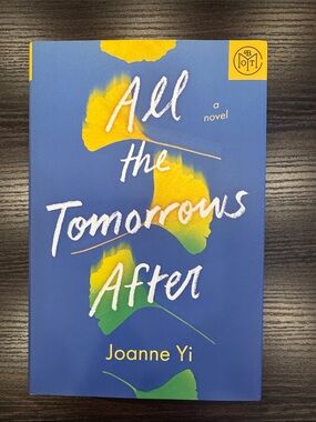 All the Tomorrows After by Joanne Yi - Blue & Yellow Hardcover
